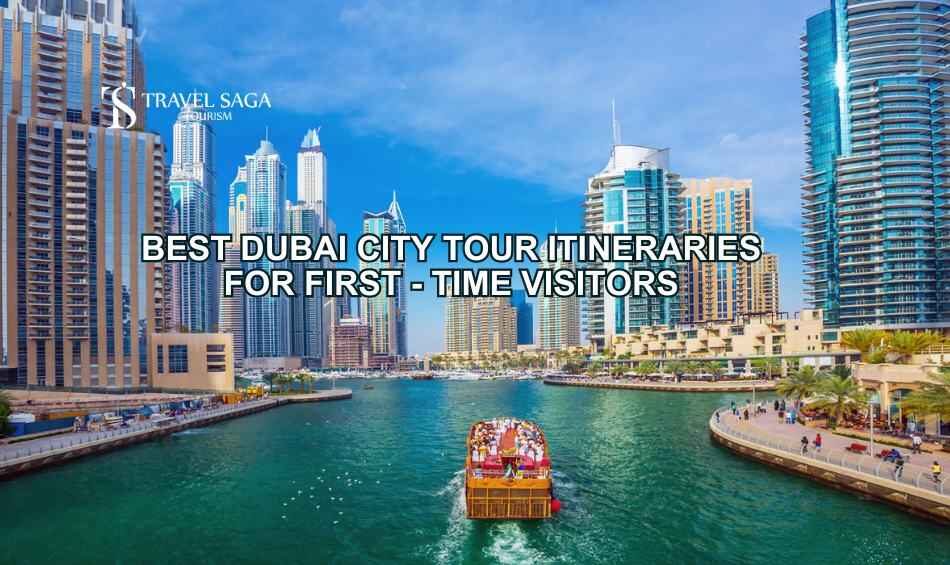 Best Dubai City Tour Itineraries for First -Time Visitors